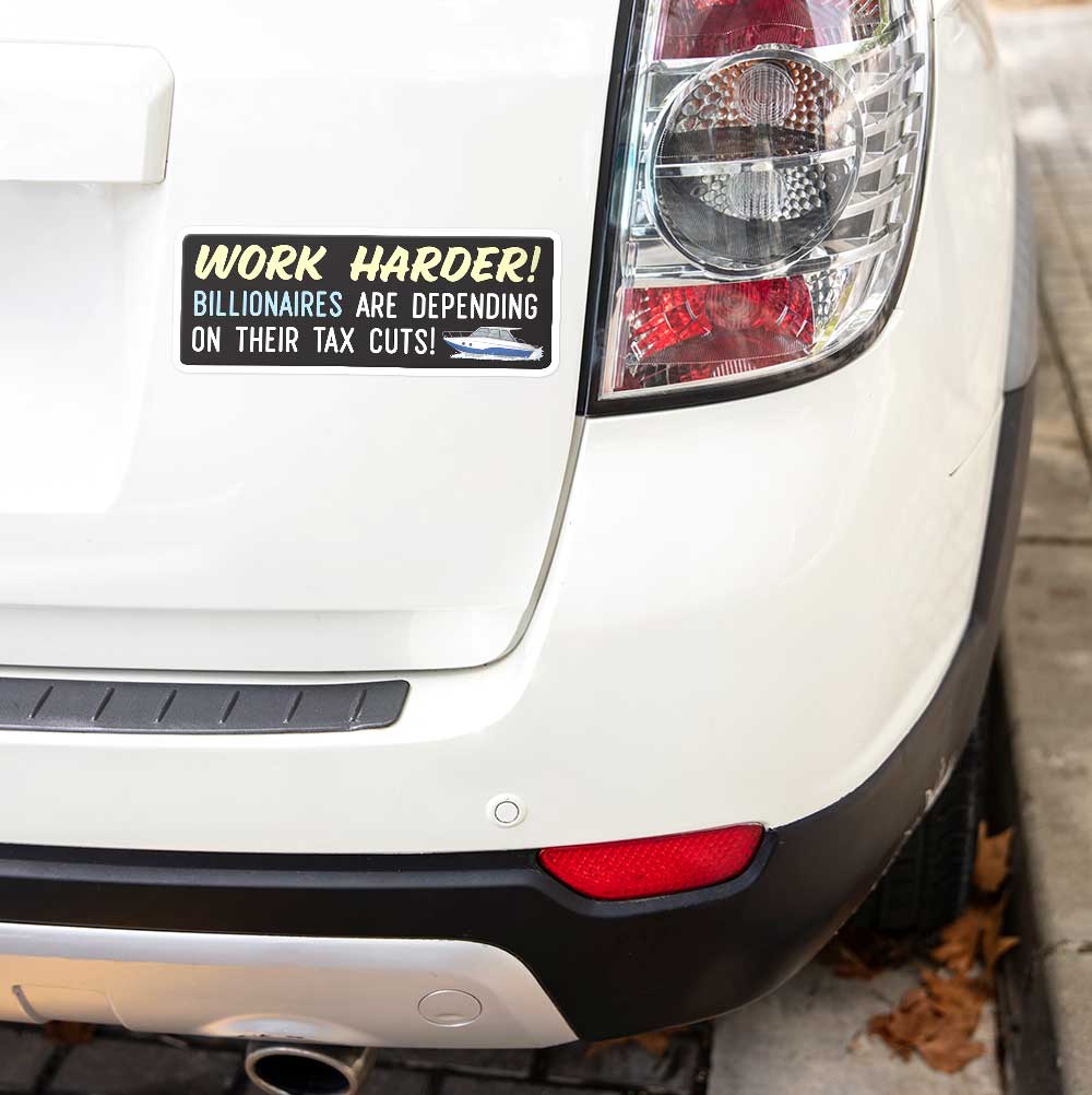 Work Hard for Billionaires Vinyl Decal Weatherproof Sticker