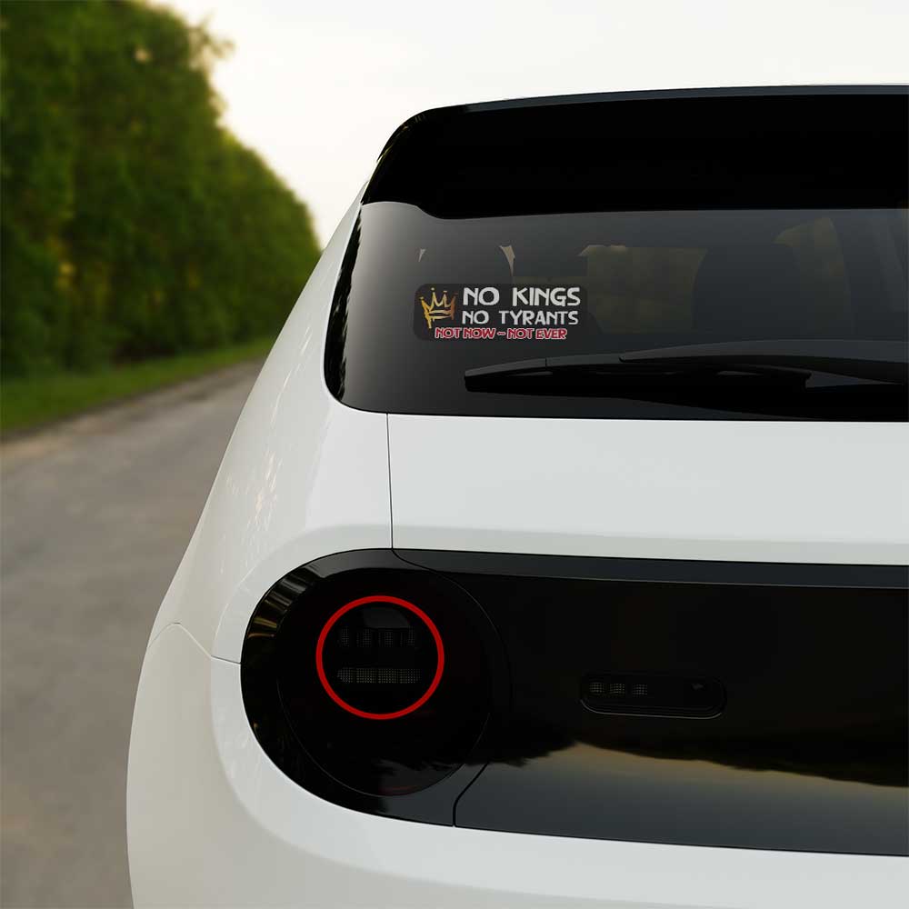 No Kings No Tyrants Anti-Trump Anti-MAGA Vinyl Sticker Decal