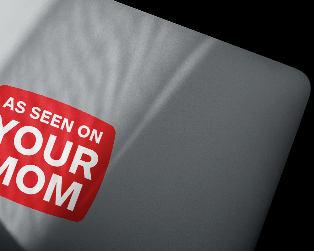 As Seen on Your Mom Vinyl Sticker