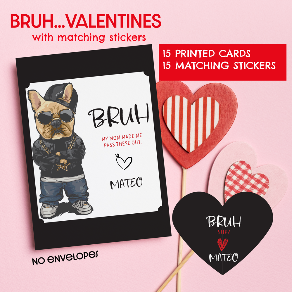 BRUH! Valentine with Matching Heart Stickers