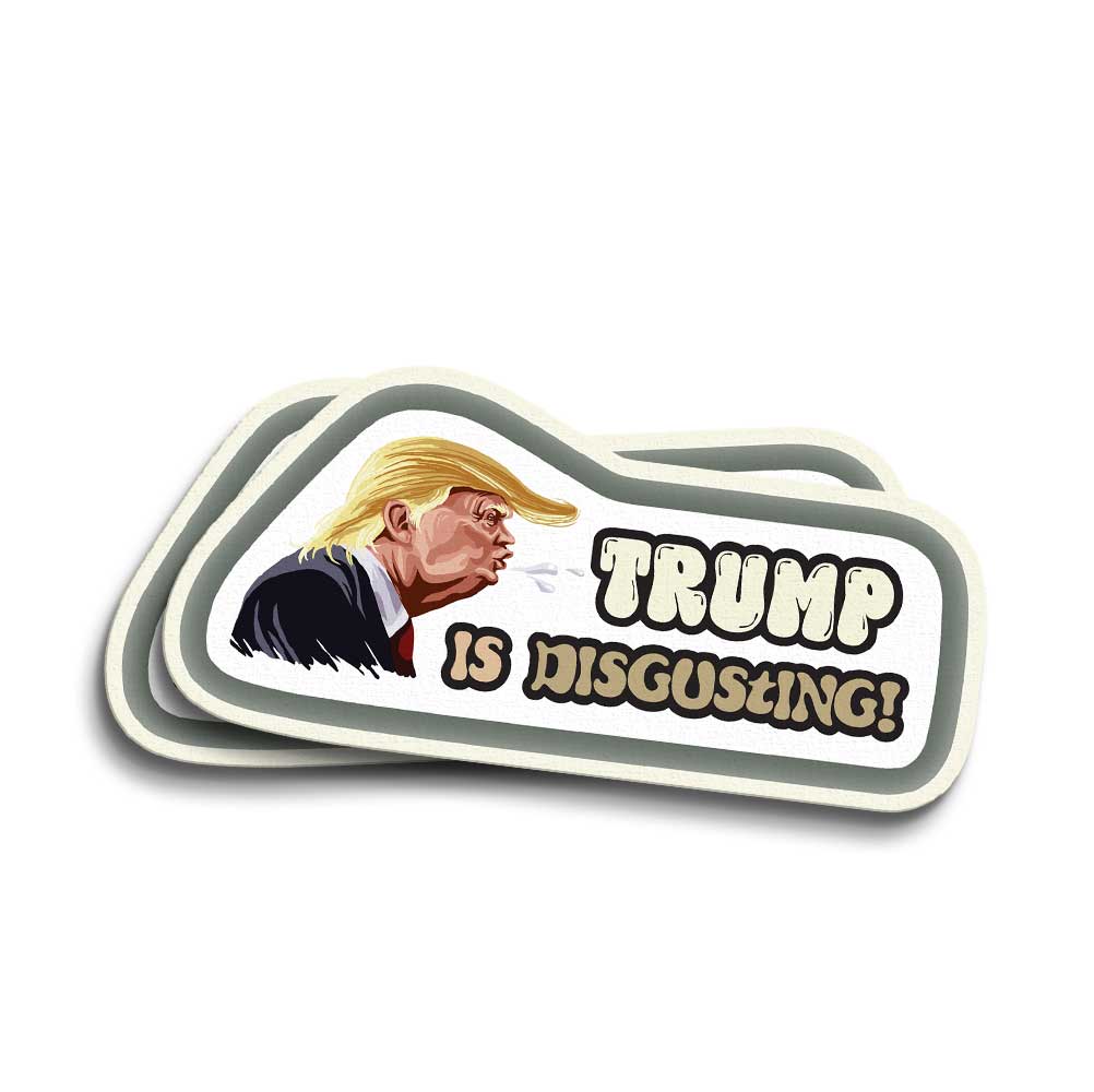 Trump Is Disgusting Vinyl Decal Political Weatherproof Sticker