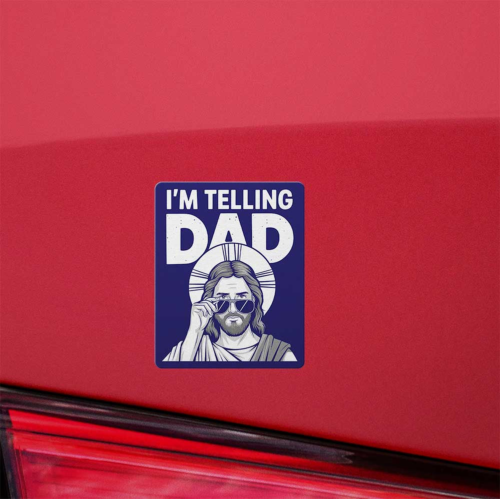 I'm Telling Dad - Humorous Jesus  Weatherproof Decal