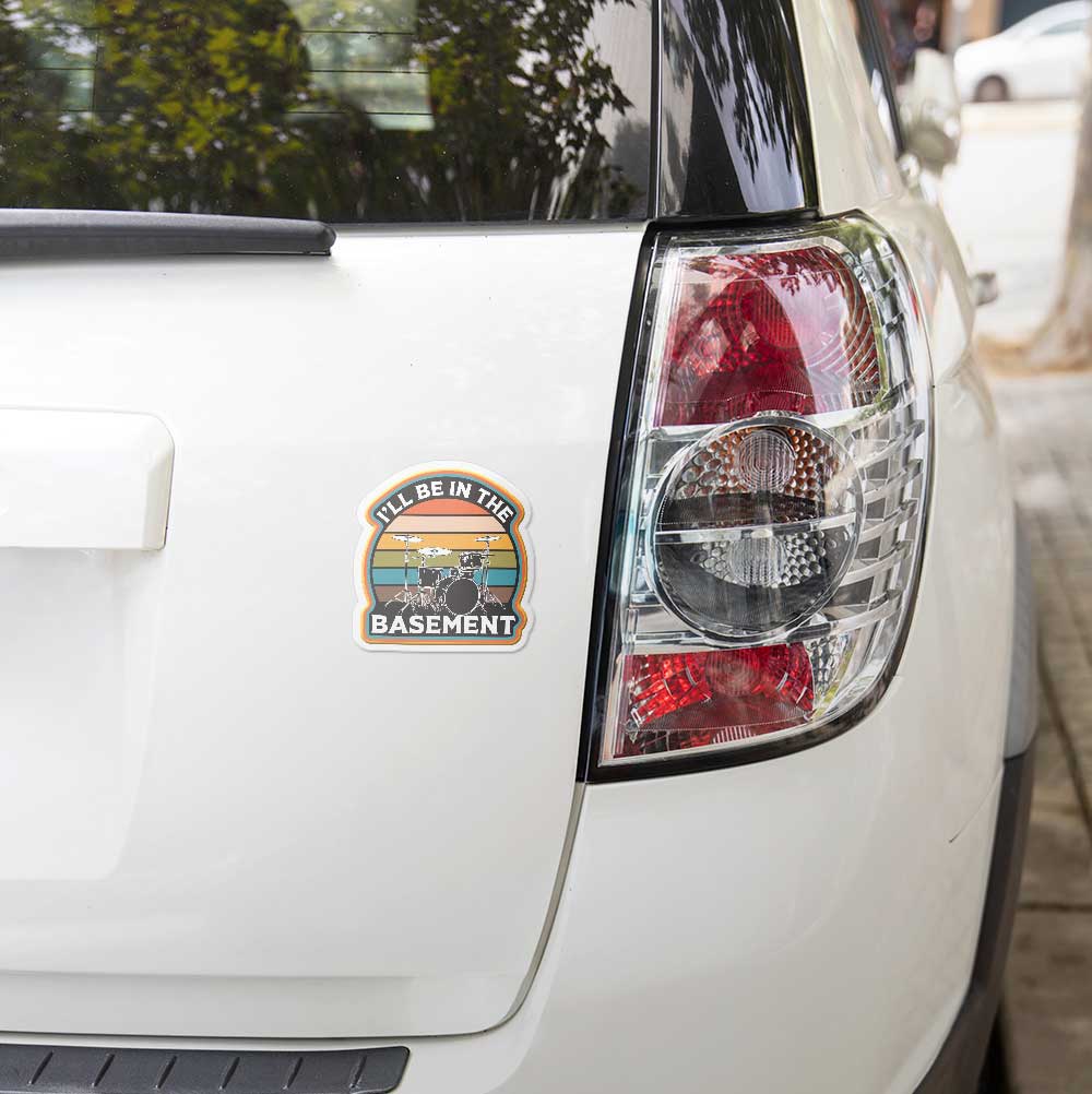 "I'll be in the basement" Drummer Vinyl Sticker Weatherproof Decal