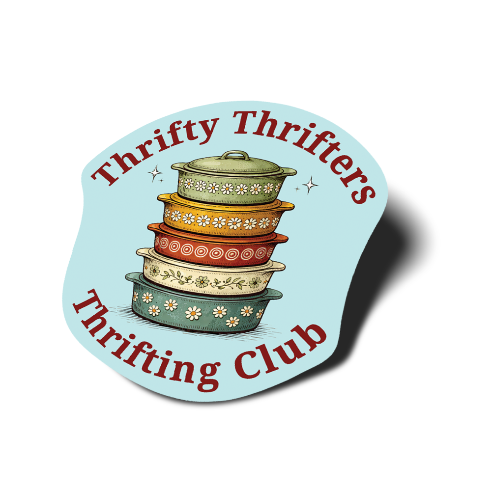 thrifted casserole dishes sticker